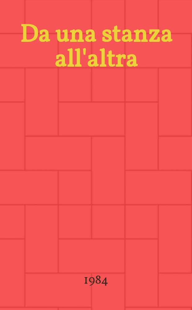 Da una stanza all'altra : Woolf, Austen, Dickinson, Percoto, Mansfield, Nin