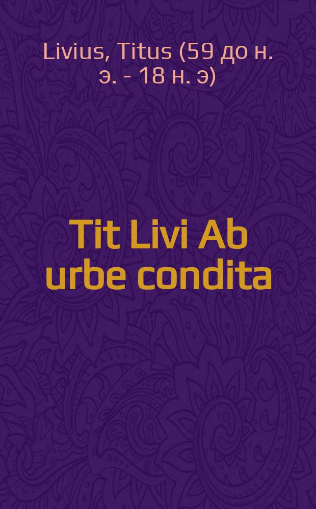 Tit Livi Ab urbe condita