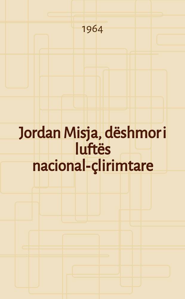Jordan Misja, dëshmor i luftës nacional-çlirimtare