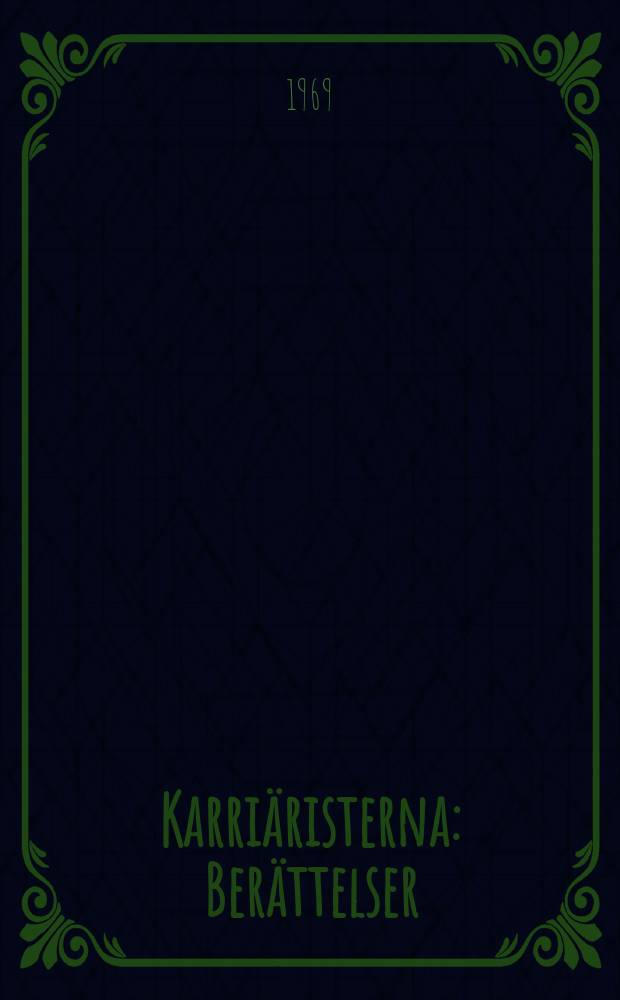 Karriäristerna : Berättelser