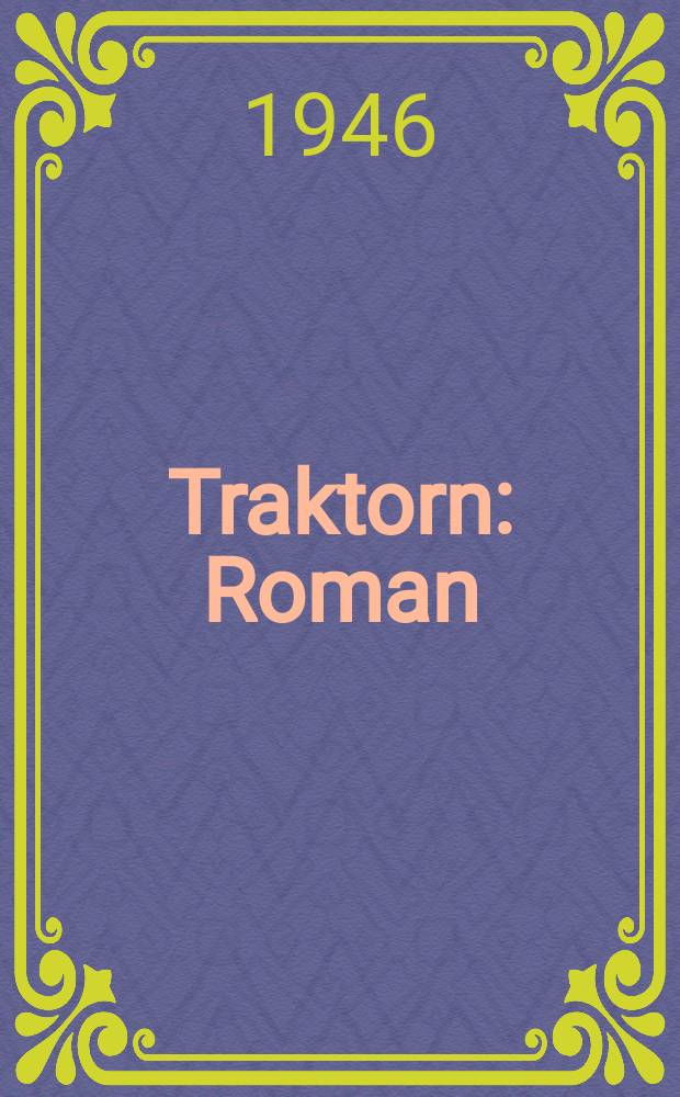 Traktorn : Roman