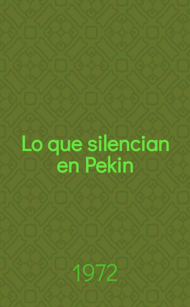 Lo que silencian en Pekin