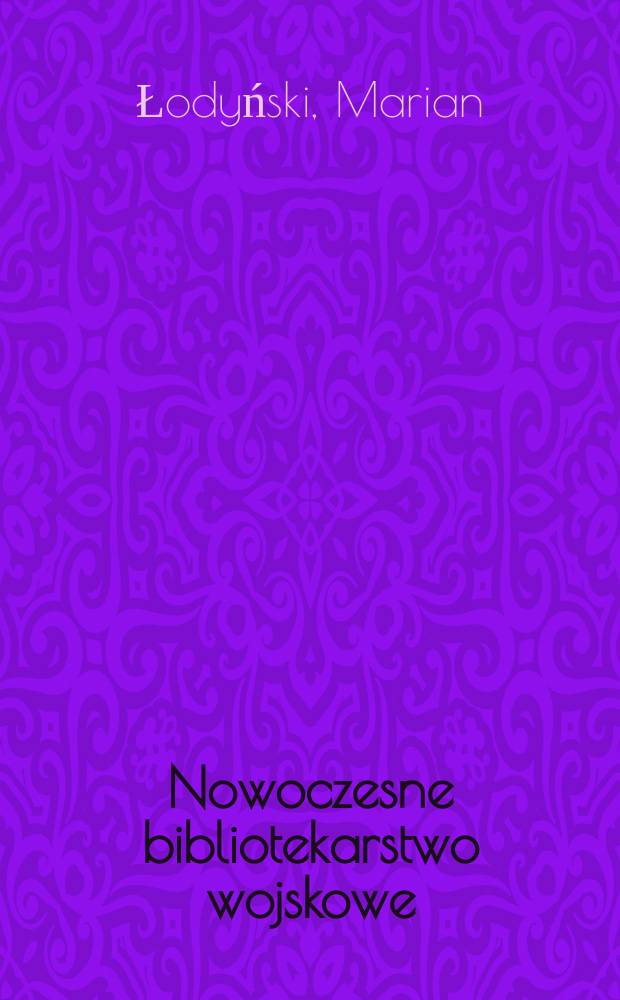Nowoczesne bibliotekarstwo wojskowe
