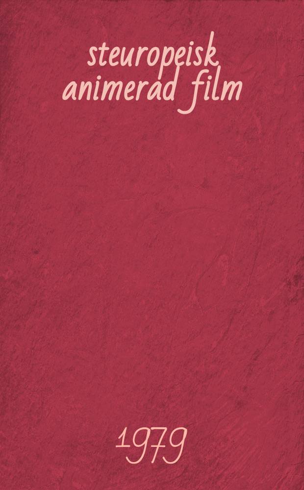 Östeuropeisk animerad film : Stoff och motiv i animerad film från Bulgarien, Polen, Rumänien och Ungern : Akad. avh