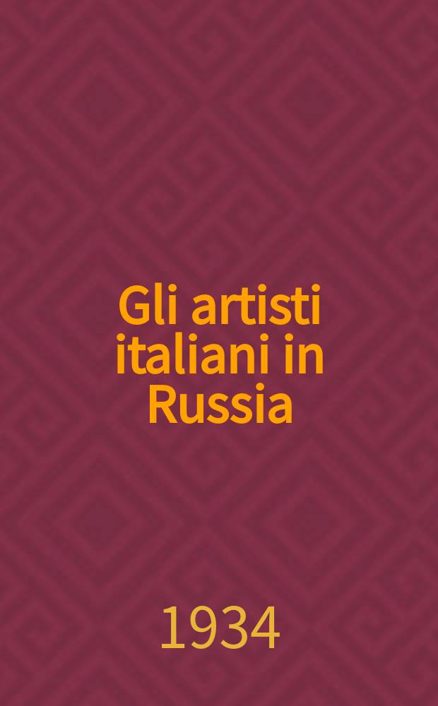 Gli artisti [italiani] in Russia