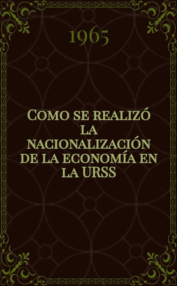 Como se realizó la nacionalización de la economía en la URSS