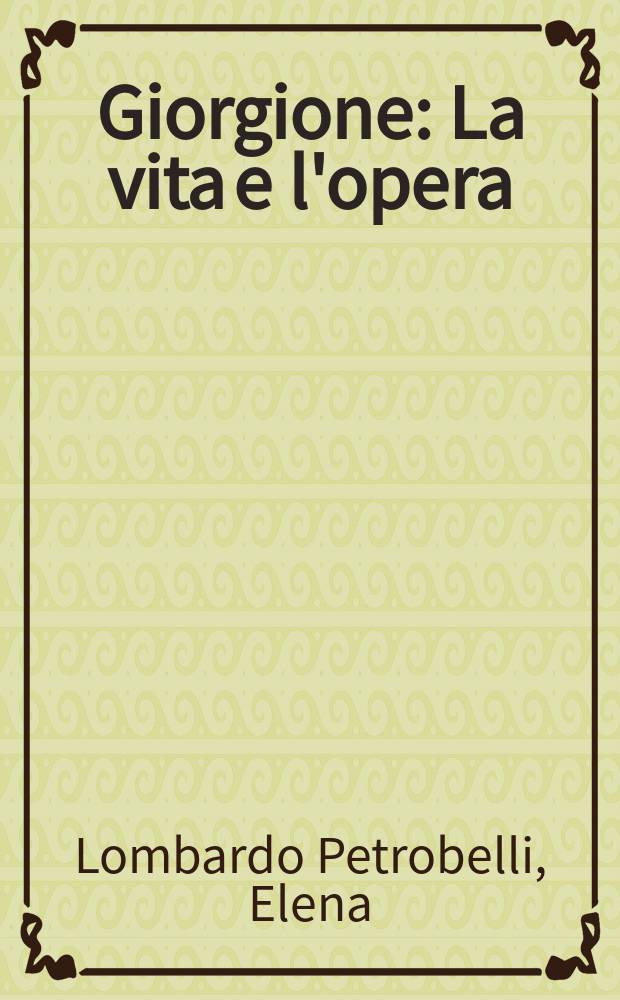 Giorgione : La vita e l'opera