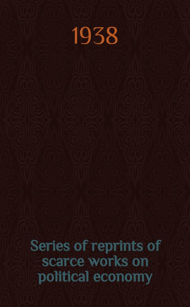 Series of reprints of scarce works on political economy