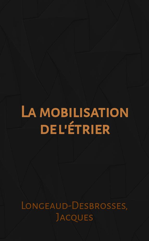 La mobilisation de l'étrier