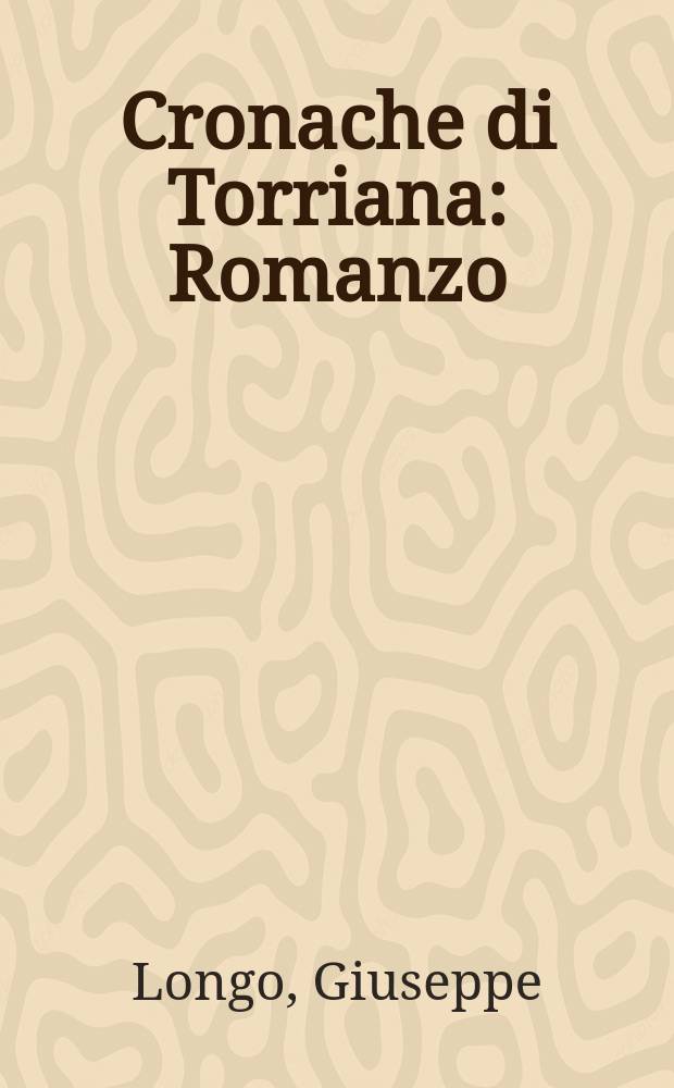 Cronache di Torriana : Romanzo