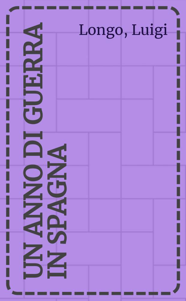 Un anno di guerra in Spagna