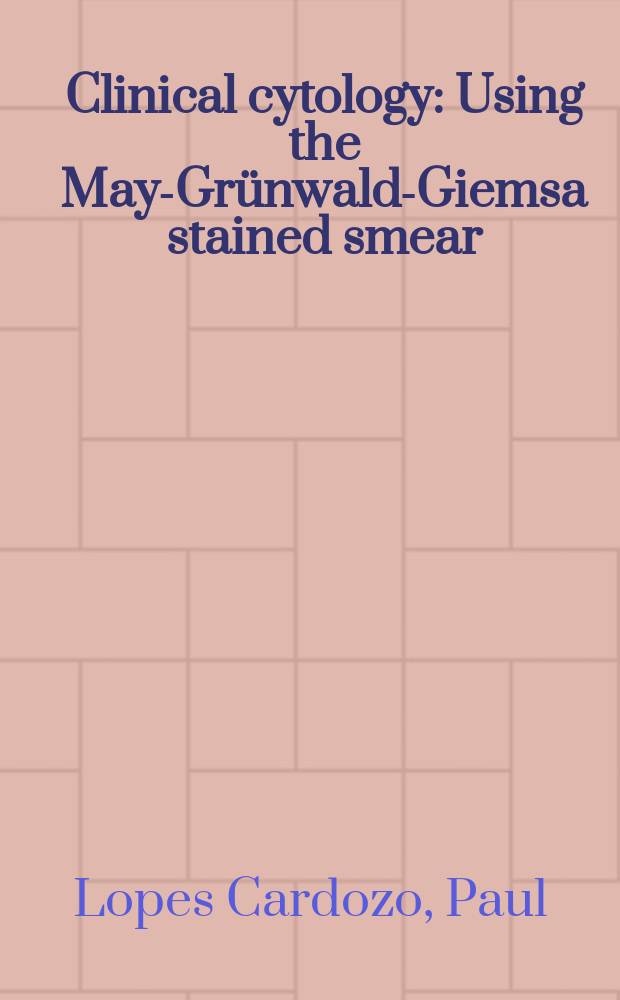 Clinical cytology : Using the May-Grünwald-Giemsa stained smear