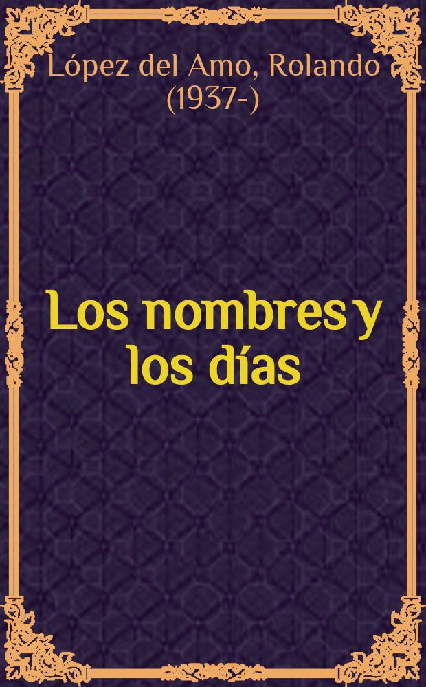 Los nombres y los días : Poesías