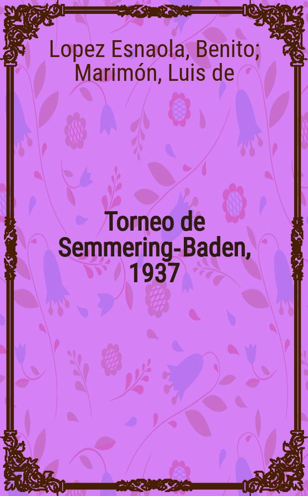 Torneo de Semmering-Baden, 1937