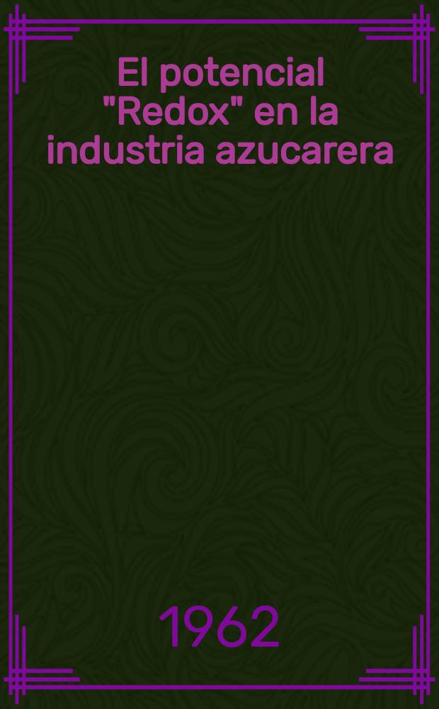 El potencial "Redox" en la industria azucarera