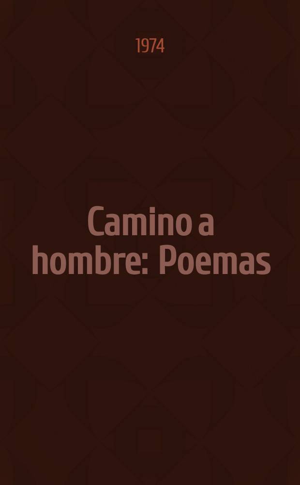 Camino a hombre : Poemas