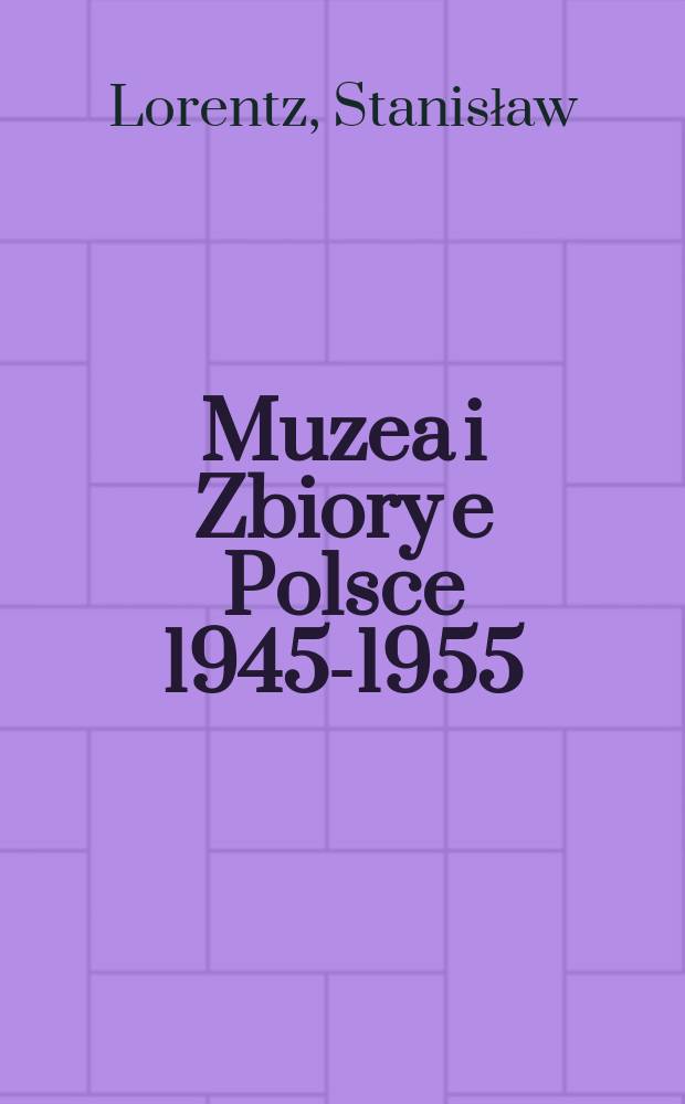 Muzea i Zbiory e Polsce 1945-1955
