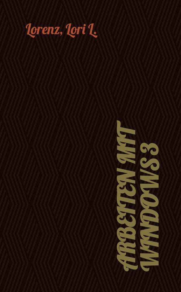 Arbeiten mit Windows 3 = Windows 3 companion