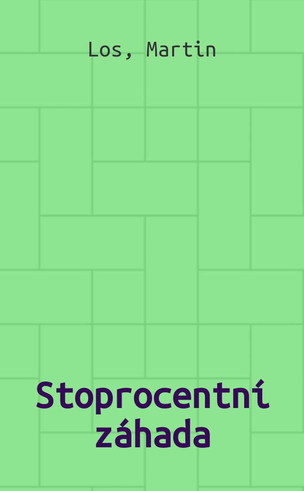 Stoprocentn&iacute; z&aacute;hada