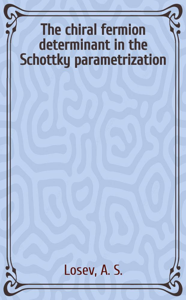 The chiral fermion determinant in the Schottky parametrization