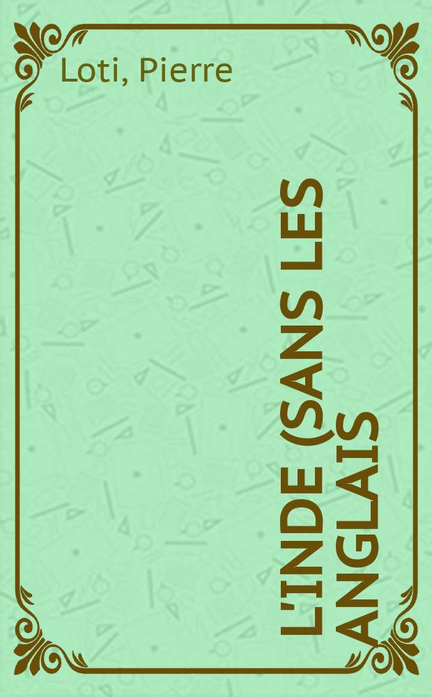 ... L'Inde (sans les anglais)