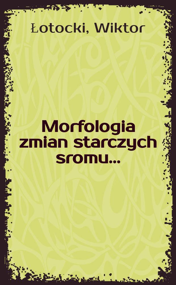 Morfologia zmian starczych sromu ...