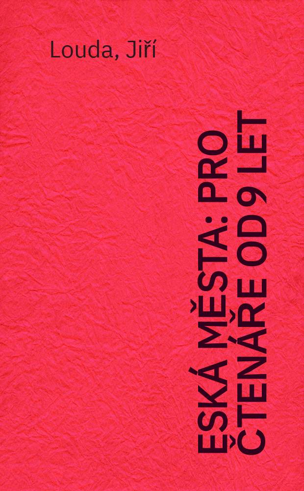 Česk&aacute; města : Pro čten&aacute;ře od 9 let