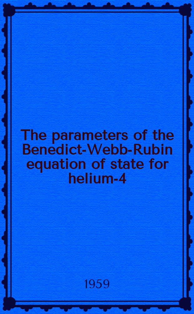 The parameters of the Benedict-Webb-Rubin equation of state for helium-4