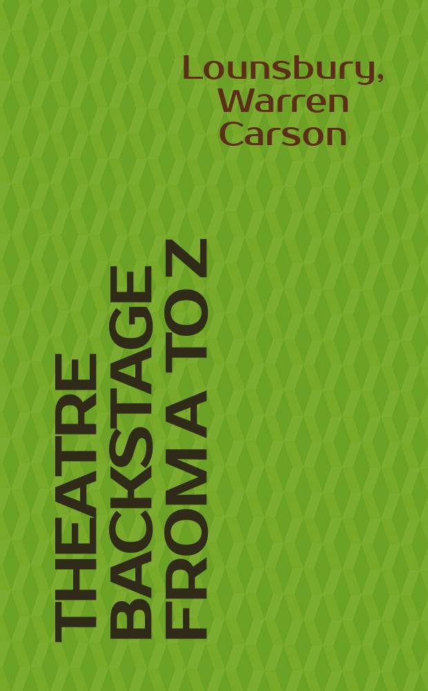 Theatre backstage from A to Z