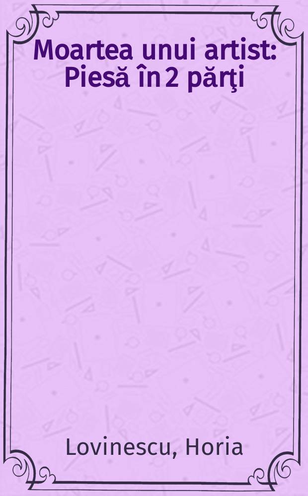 Moartea unui artist : Piesă &icirc;n 2 părţi
