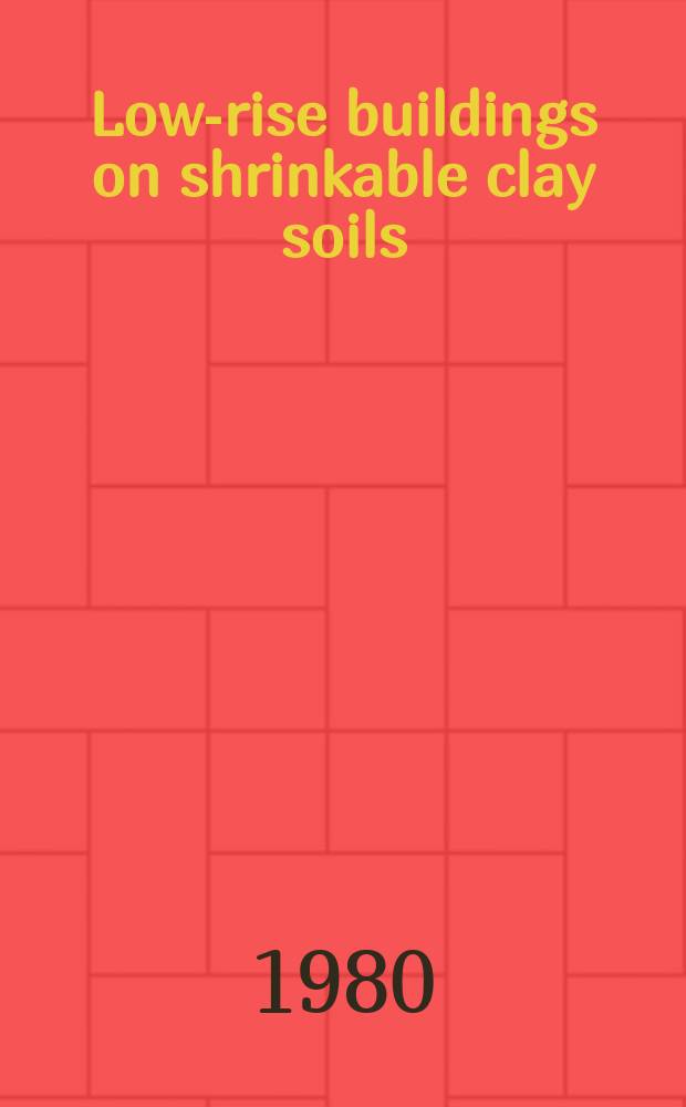 Low-rise buildings on shrinkable clay soils