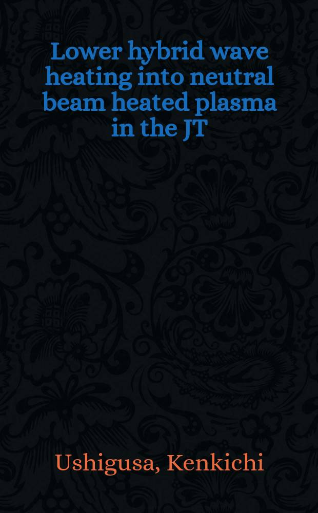 Lower hybrid wave heating into neutral beam heated plasma in the JT=60 Tokamak