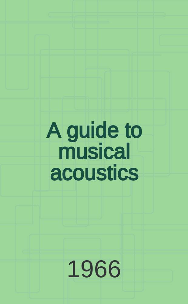 A guide to musical acoustics