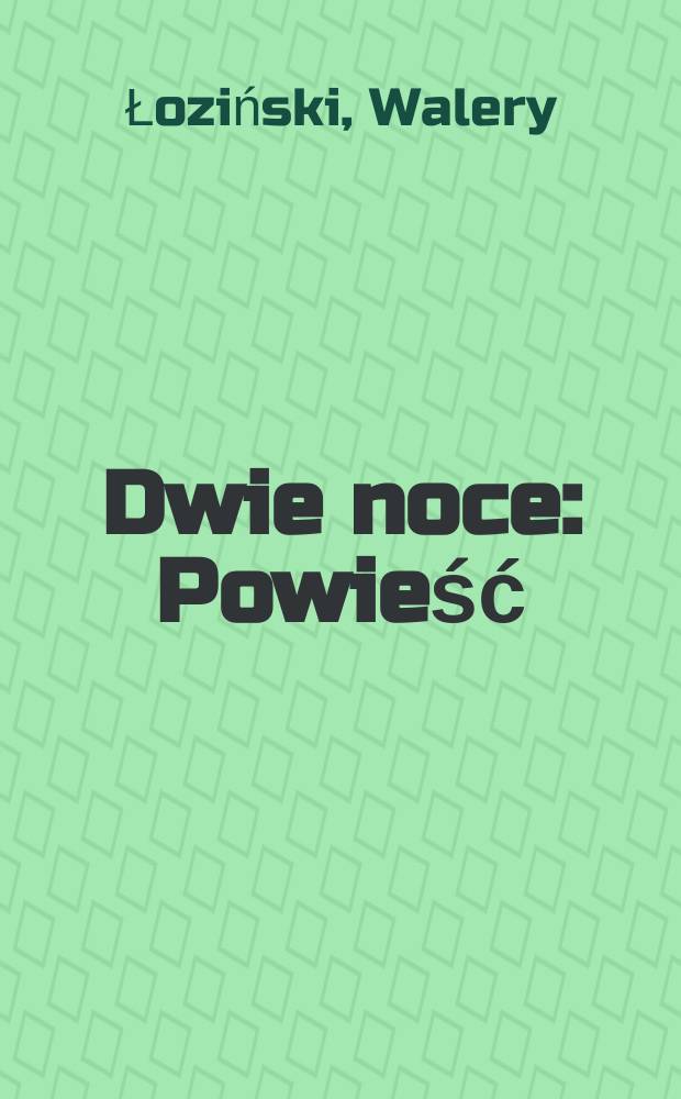 Dwie noce : Powieść