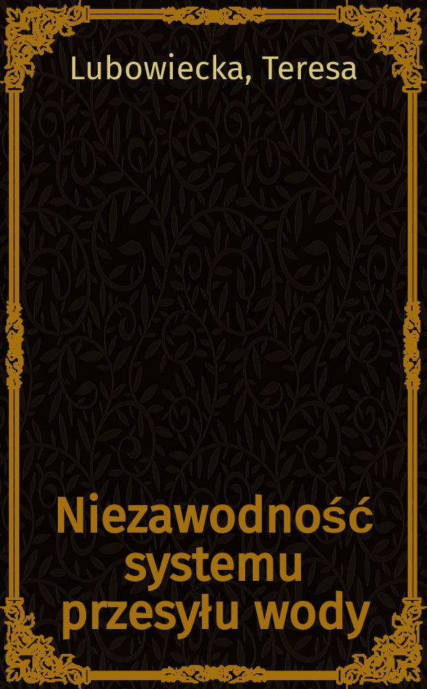 Niezawodność systemu przesyłu wody