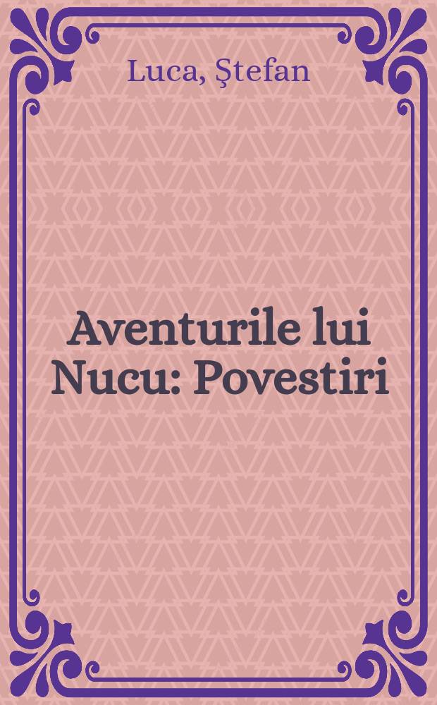 Aventurile lui Nucu : Povestiri