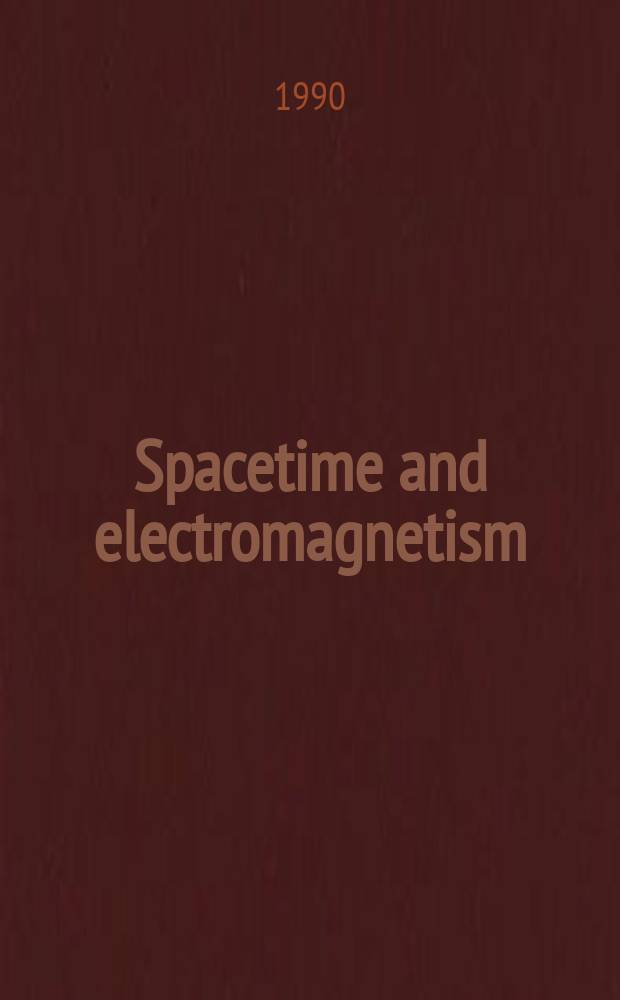 Spacetime and electromagnetism : An essay on the philosophy of the spec. theory of relativity