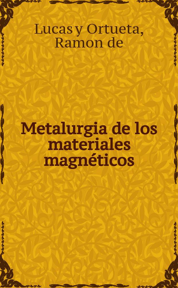 Metalurgia de los materiales magnéticos