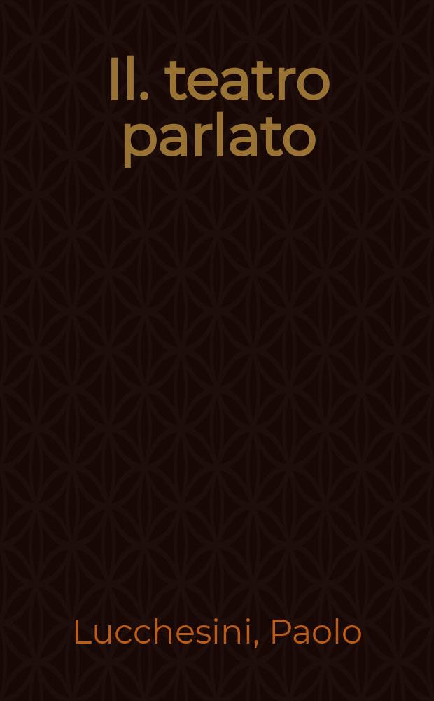 Il. teatro parlato