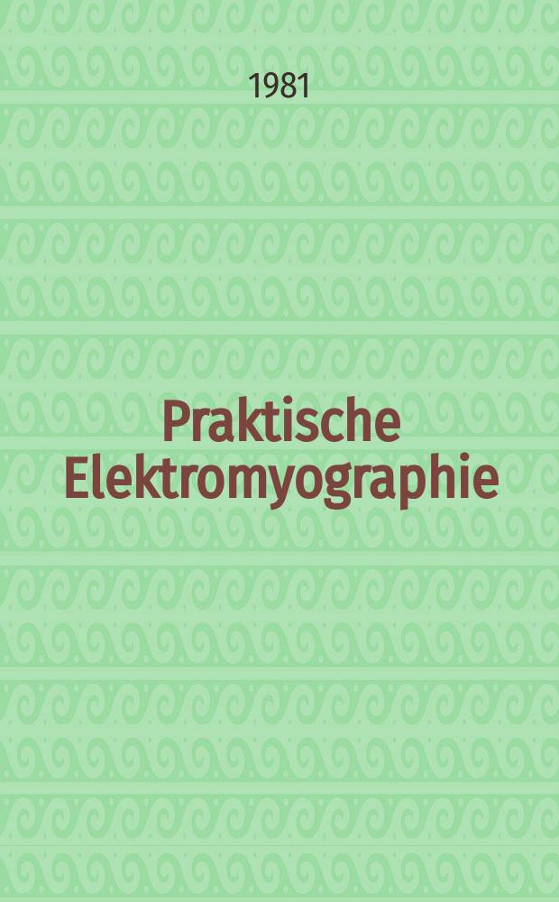 Praktische Elektromyographie