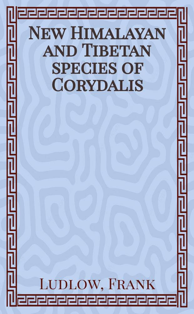 New Himalayan and Tibetan species of Corydalis (Papaveraceae)