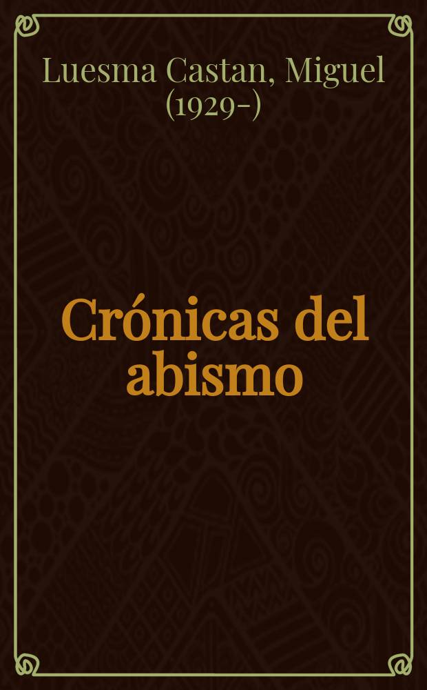 Crónicas del abismo (1988-1989)