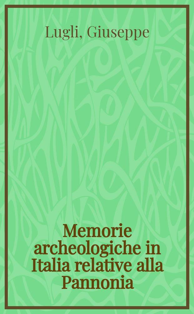Memorie archeologiche in Italia relative alla Pannonia