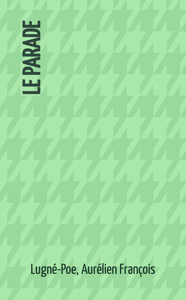 Le parade