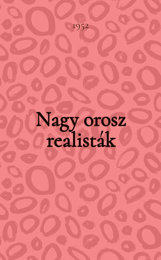 Nagy orosz realisták : Szocialista realizmus