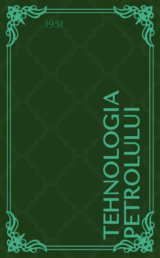 Tehnologia petrolului : Curs practic : Trad. din limba rusă