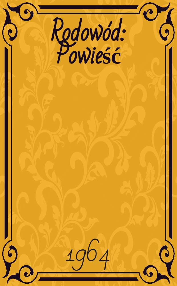 Rodow&oacute;d : Powieść