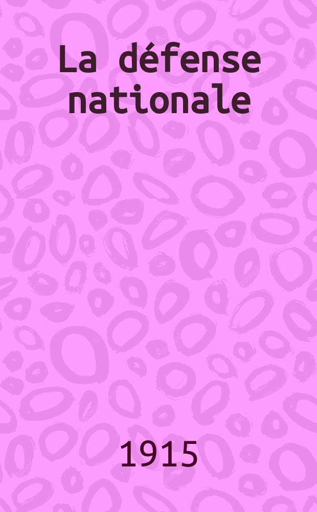 ... La défense nationale