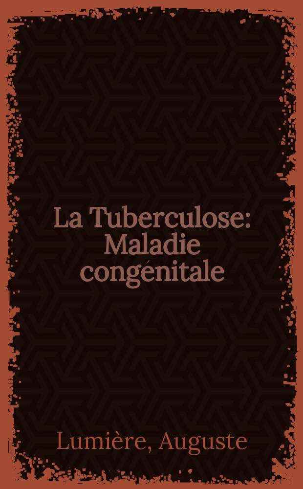 La Tuberculose : Maladie congénitale