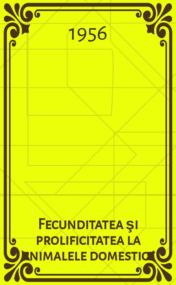 Fecunditatea şi prolificitatea la animalele domestice